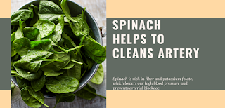 spinach helps to cleans artery