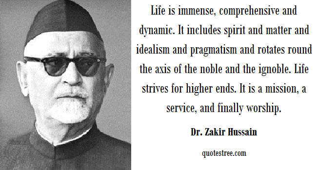 Dr Zakir Hussain Quotes