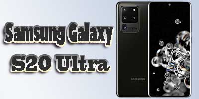 مواصفات موبايل Samsung Galaxy S20 Ultra