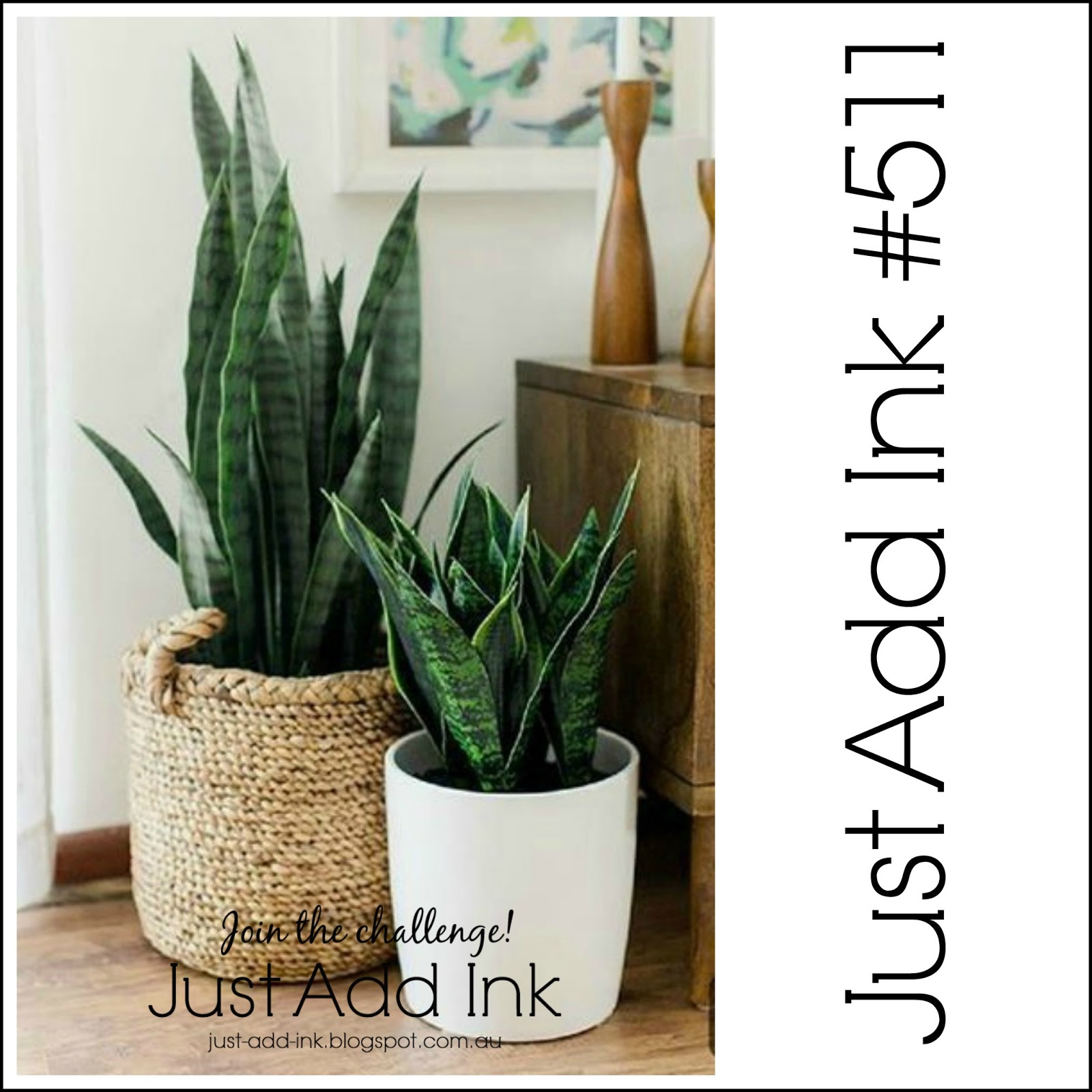 Just Add Ink: Just Add Ink #511...Inspiration!