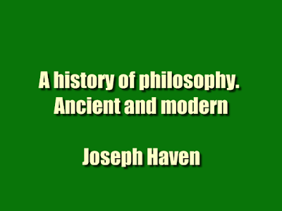 A history of philosophy. Ancient and modern