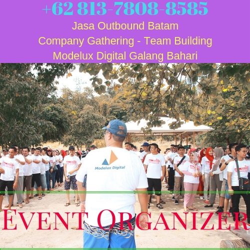 0813-7836-3090, Outbound Batam, Paket Outbound Batam, Perusahaan Outbound Batam, Lokasi Outbound Batam, Team Building Batam, Tempat Outbound Batam,