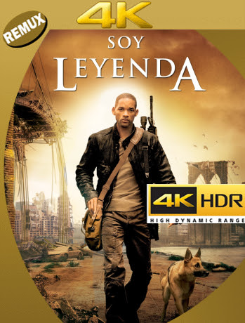 Soy Leyenda (2007) Remux 4K HDR Latino [GoogleDrive] Ivan092