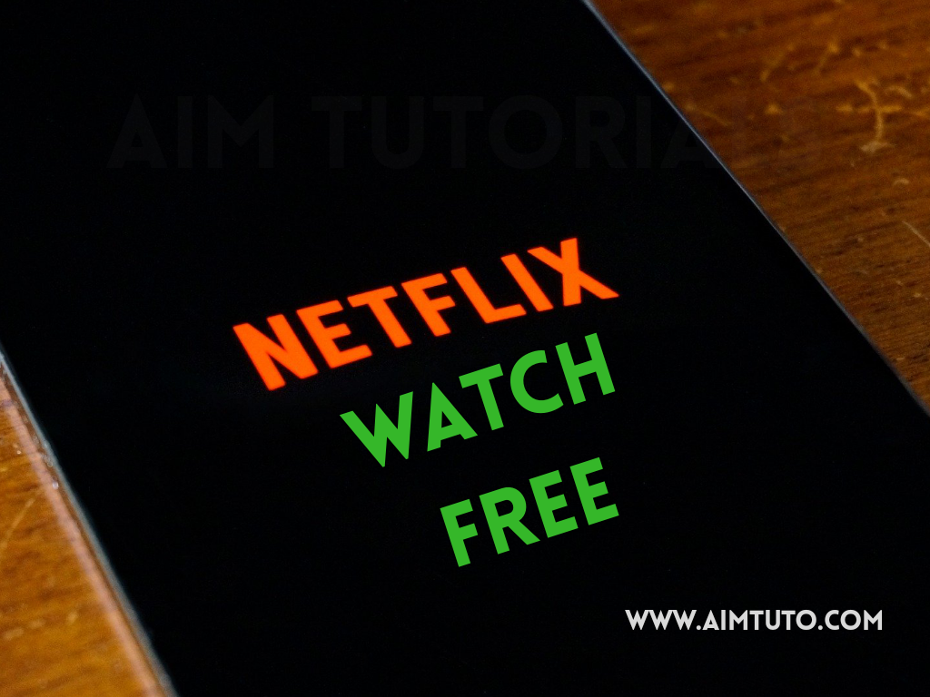 Netflix Amazing Premium New Release Netflix Watch Free AiM Tutorials