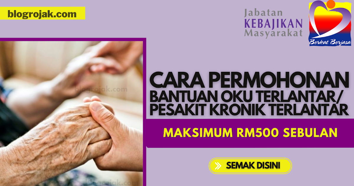 Cara memohon Bantuan Penjagaan OKU dan Pesakit Kronik Terlantar RM500
