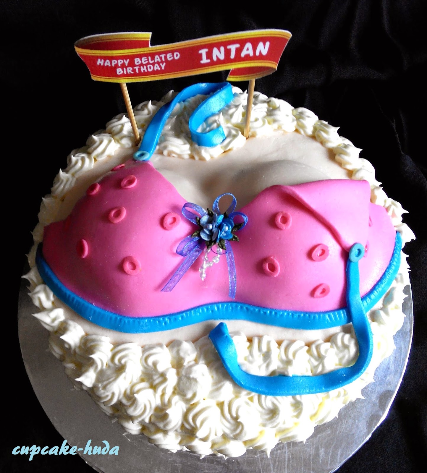Fondant Bra Cake Happy Belated Birthday INTAN ! cupcake huda
