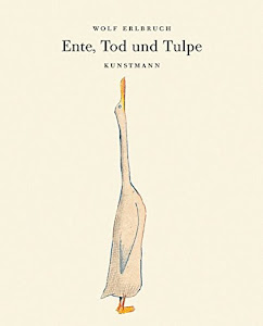 Ente, Tod und Tulpe. Kleine Geschenk-Ausgabe