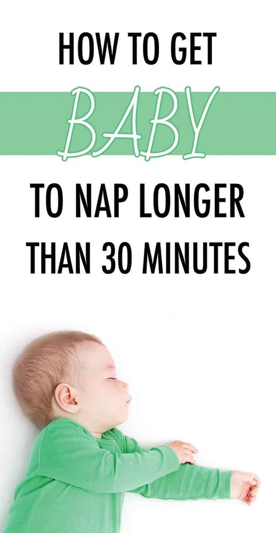 Baby Sleep Treatment How to Get Baby to Nap Longer than 30 Minutes