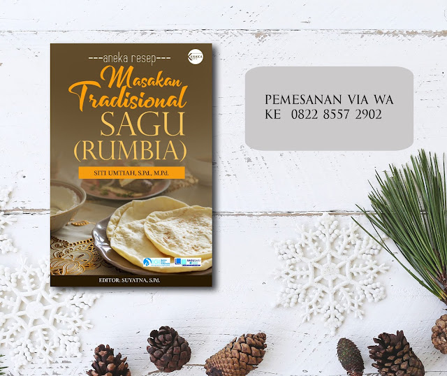 ANEKA RESEP Masakan Tradisional SAGU (RUMBIA) Kanaka Media