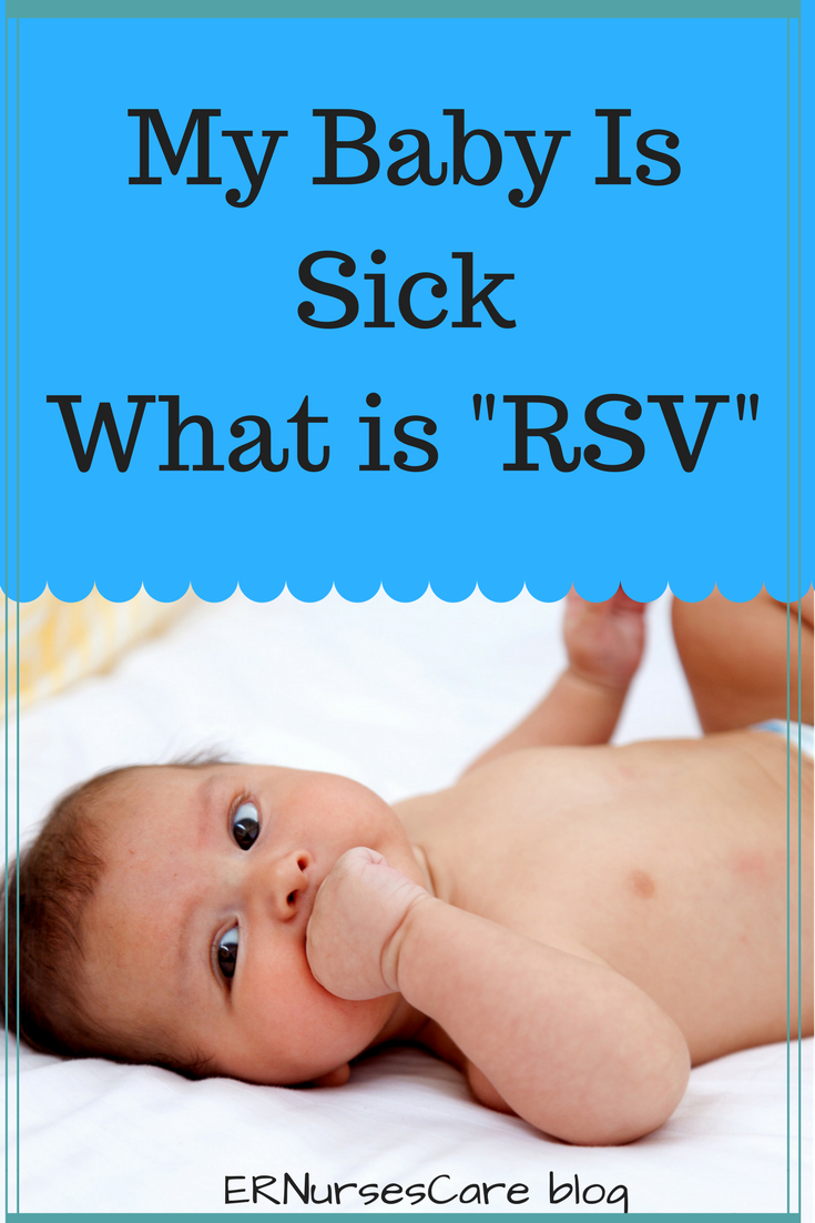 ER Nurses Care My Baby Is Sick... What is RSV?