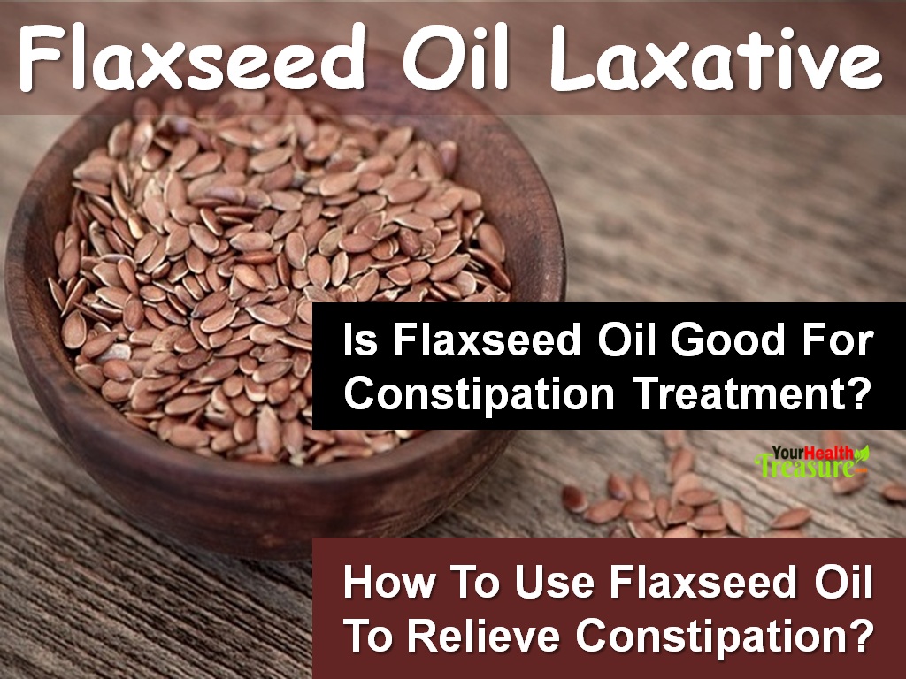 flaxseed oil for constipation