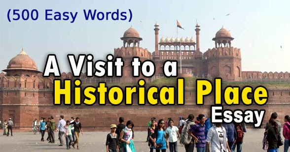 essay on visit of historical place