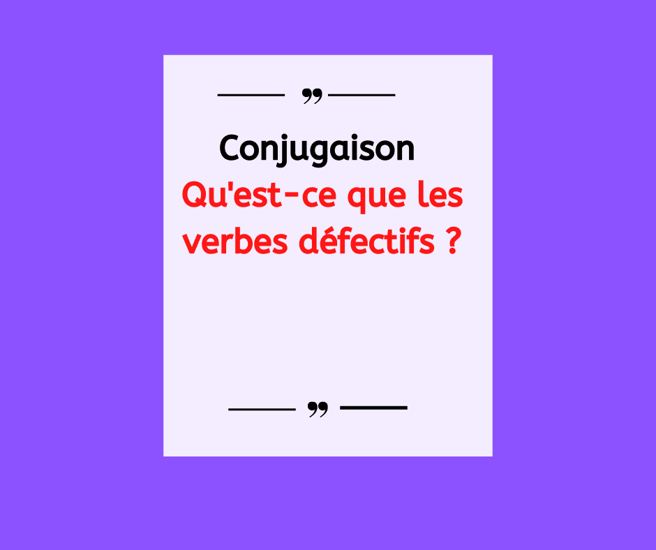 Quel Est Le Mode D Un Verbe Leçon en français facile : Qu'est-ce que les verbes défectifs