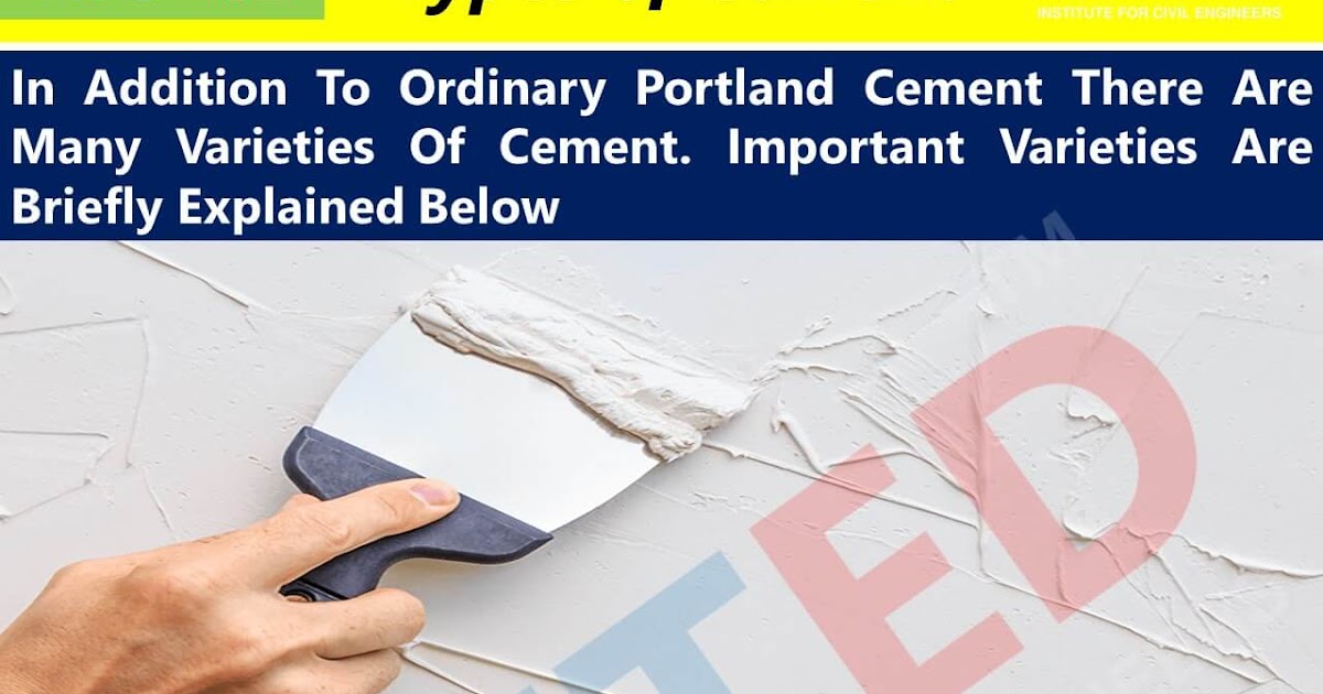 Types Of Cement Used In Construction And Its Purposes - LCETED -lceted