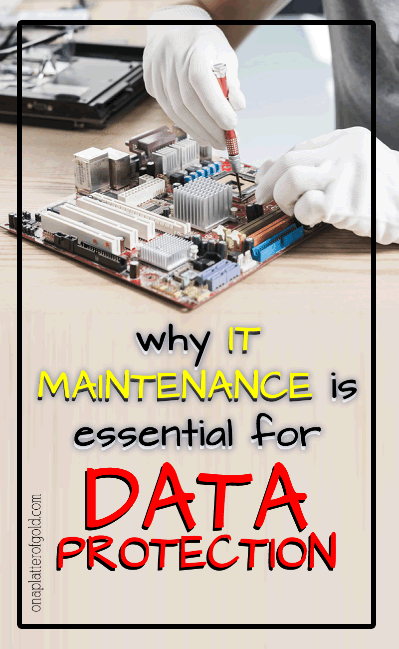 Why IT Maintenance is the Key for Data Protection Why IT Maintenance is the Key for Data Protection