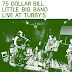 75 Dollar Bill Little Big Band - Live at Tubby’s Music Album Reviews