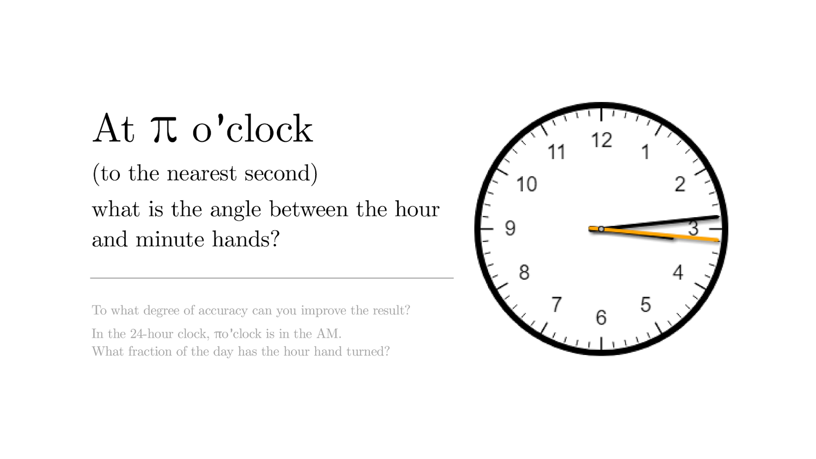 Maths Ed Ideas Problem... It's π O'Clock