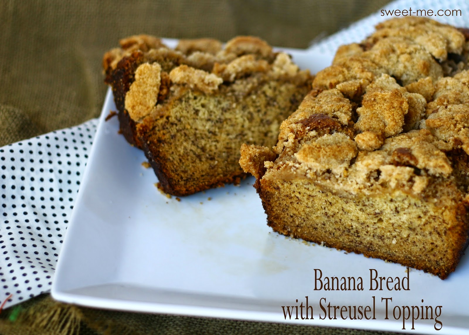The Sweet Me Blog Banana Bread with Streusel Topping
