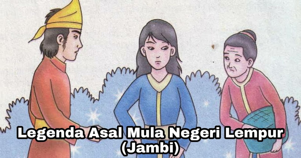 Kisah Asal Mula Negeri Lempur Legenda Jambi Sakolaku