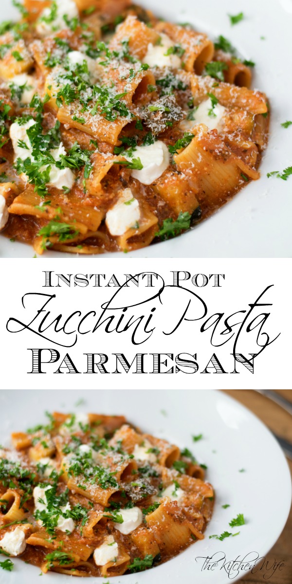 Instant Pot Zucchini Pasta Parmesan Recipe The Kitchen Wife