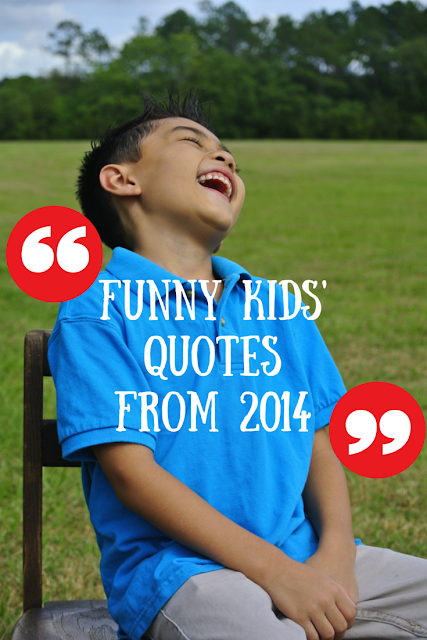 B is 4 Funny Kids' Quotes from 2014