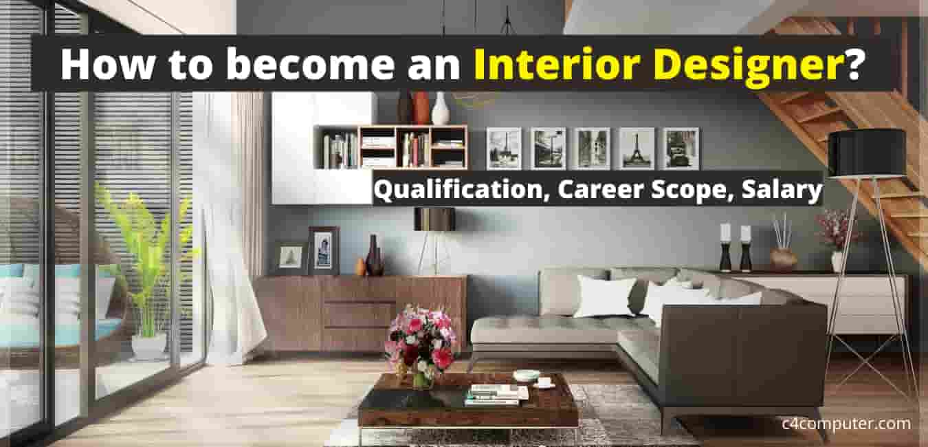 Interior Design Career In India Interior designers are highly