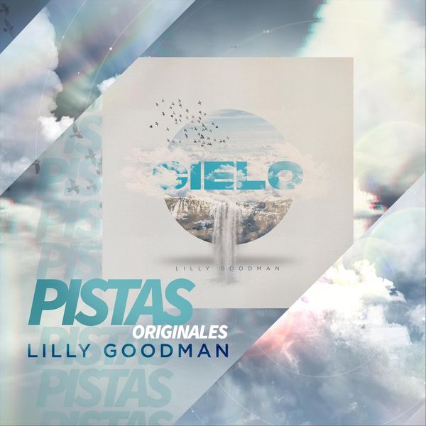 Lilly Goodman – Cielo (Pistas Originales) 2021 (Exclusivo WC)