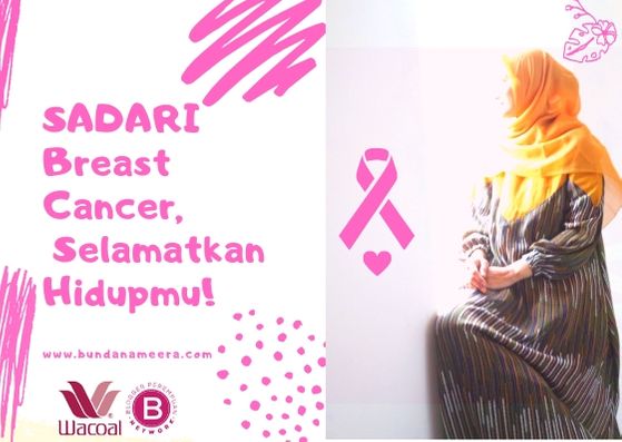 SADARI kanker payudara, SADANIS, kanker payudara, cara deteksi dini kanker payudara, kisah nyata kanker payudara, berpartisipasi di bulan breascancer awareness, breast cancer awareness month