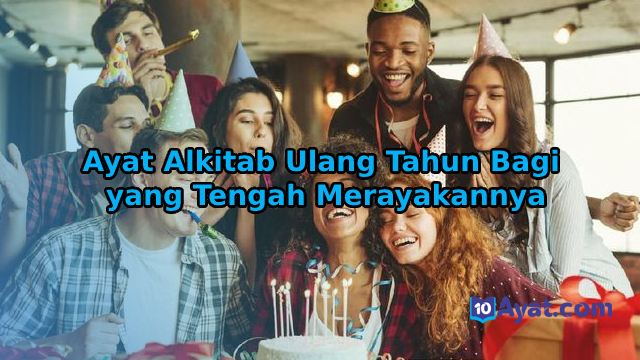 12%2BAyat%2BAlkitab%2BUlang%2BTahun%2BBagi%2Byang%2BTengah%2BMerayakannya