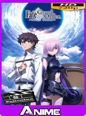 Fate/Grand Order: First Order (2019) HD [720P] sub español [GoogleDrive]