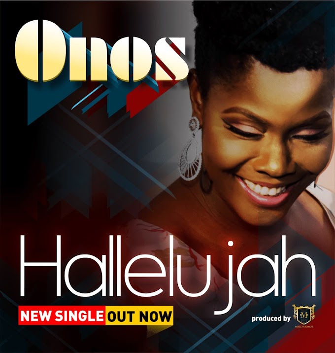 Music: Onos - Hallelujah |@ArewaCoolmusic.com