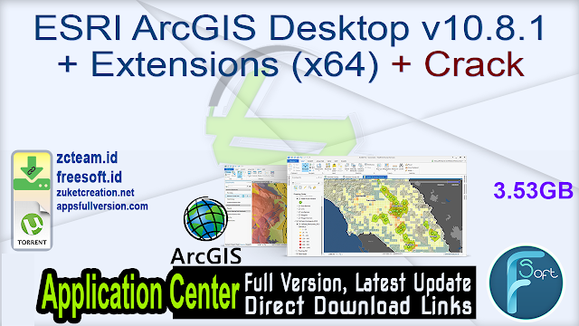 ESRI ArcGIS Desktop v10.8.1 + Extensions (x64) + Crack_ ZcTeam.id