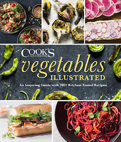 Vegetables Illustrated An Inspiring Guide with 700+ Kitchen-Tested Recipes