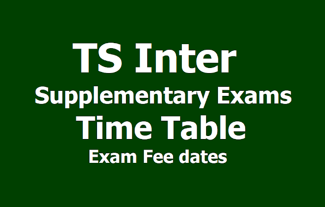 TS Inter Supplementary Exams Time Table, Exam fee dates 2019 (Revised) TS Inter Supplementary Exams Time Table, Exam fee dates 2019 (Revised)