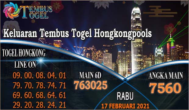 Keluaran Tembus Togel Hongkongpools - Hari Rabu 17 Februari 2021