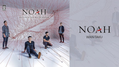 Lirik Lagu NOAH - Wanitaku (Official Lirik)