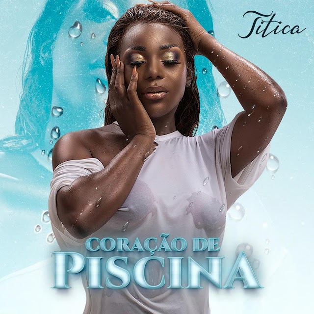 Titica - Coração de Piscina "Afro Beat" (Download Free)
