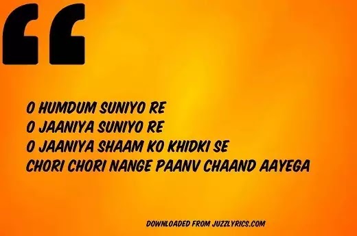 O Humdum Suniyo Re Lyrics Translation Saathiya o humdum suniyo re lyrics translation