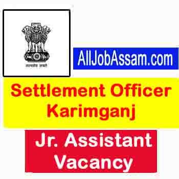 Settlement Officer Karimganj Recruitment 2020