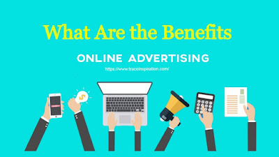 What Are the Benefits of Online Advertising?