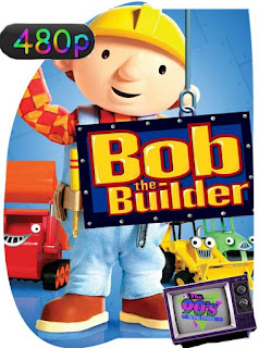 Bob el constructor (Bob the Builder) Temproada 1-2-3-4 [480p] Latino [GoogleDrive] SXGO