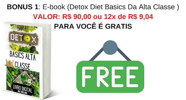 Bonus 1 livro digital detox basics alta classe