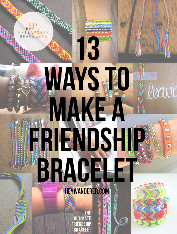 13 ways to make a friendship bracelet