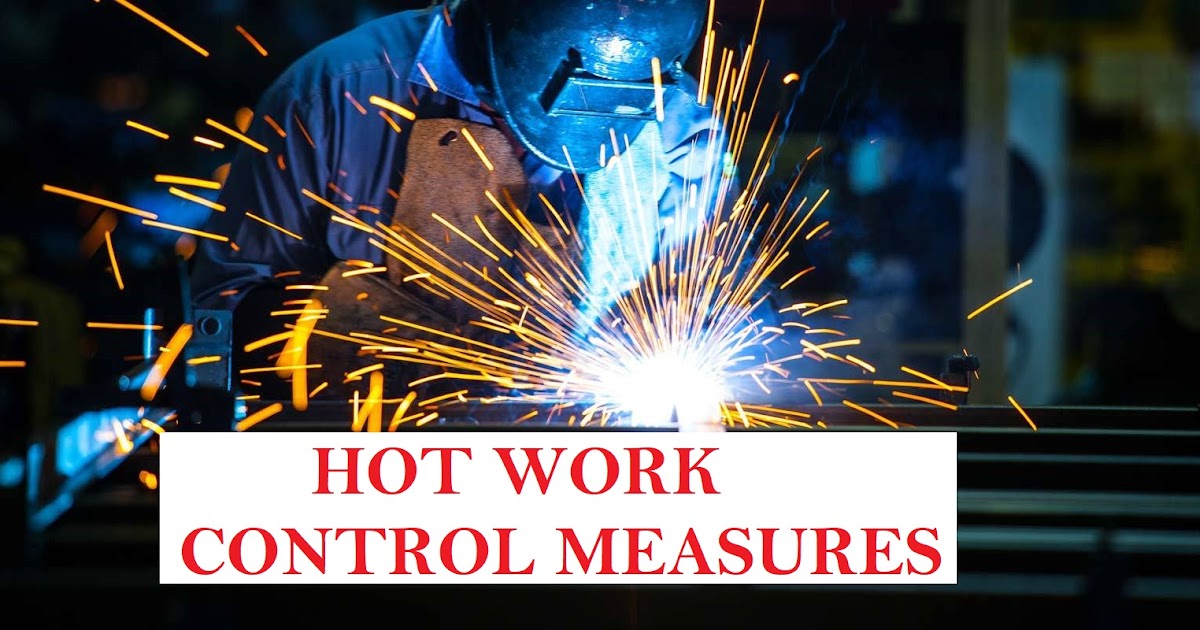 HSE Insider Control Measures for Hot Work