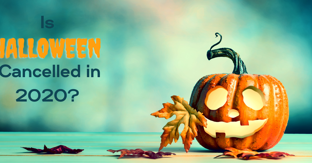 The Very Best Balloon Blog 🎃 Will ℍ𝕒𝕝𝕝𝕠𝕨𝕖𝕖𝕟 be Cancelled in 2020?