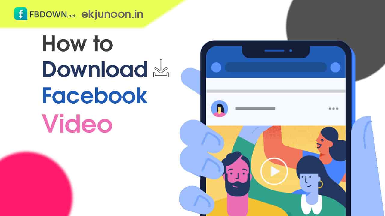 facebook video download ekjunoon