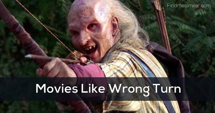 Movies Like Wrong Turn Movies Like Wrong Turn