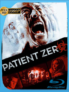 Patient Zero (2018) HD [1080p] Latino [GoogleDrive] SXGO
