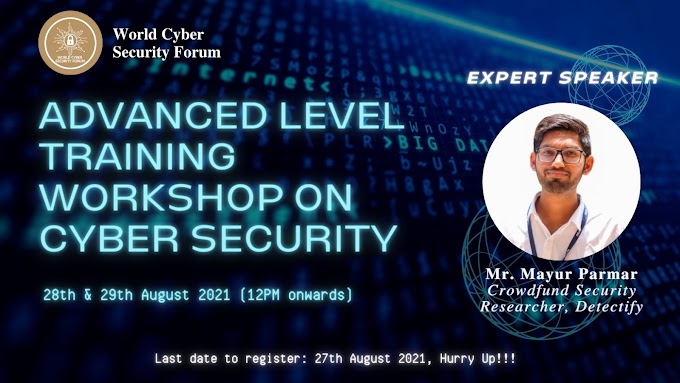 Two Days Advanced Level Training Workshop on “Cyber Safety & Security” - 28th & 29th August 2021