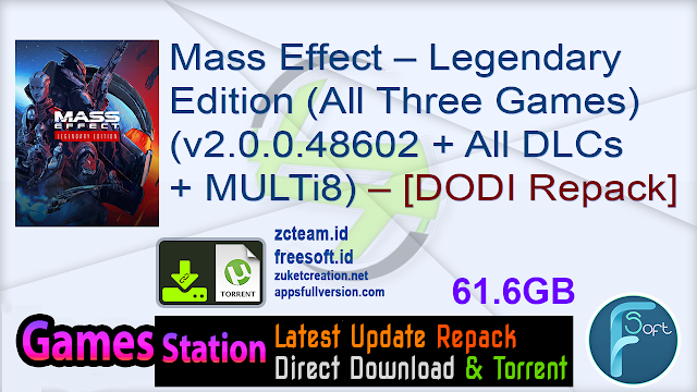 Mass Effect – Legendary Edition (All Three Games) (v2.0.0.48602 + All DLCs + MULTi8) (From 42.3 GB) – [DODI Repack]